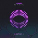YSABEL – Spin On The Line