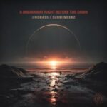 Subminderz, JIROBASS – A BREAKAWAY NIGHT BEFORE THE DAWN