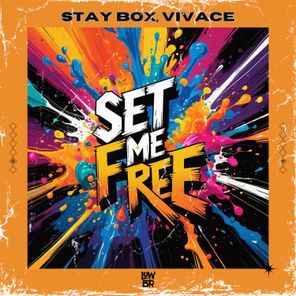 Stay Box, Vivace – Set Me Free