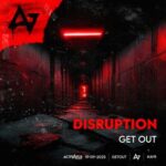 ACTIVATED Records, DISRUPTION – Get Out