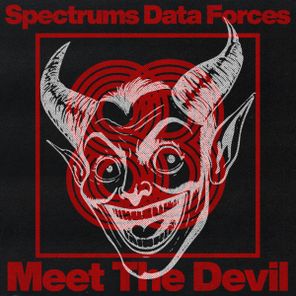 Spectrums Data Forces – Meet The Devil