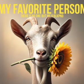 There Is No One But Me, BLKPND – MY FAVORITE PERSON