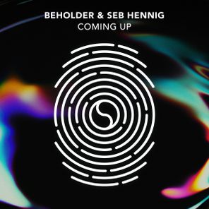 Seb Hennig, Beholder – Coming Up