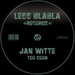 Jan Witte – Too Soon