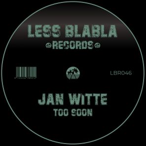 Jan Witte – Too Soon