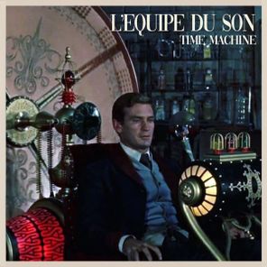 L’Equipe Du Son – Time Machine