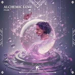 Cafe De Anatolia, PAAB – Alchemic Love