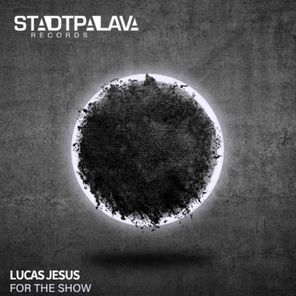 Lucas Jesus – For the Show