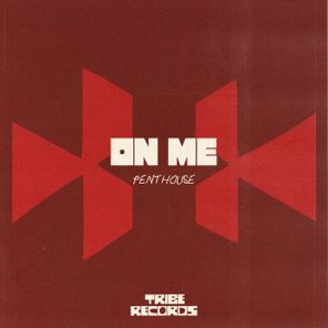 PENTHOUSE – On Me