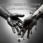 Laurent Simeca, Stephan M – Wrapped Around Your Finger