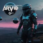 ARViD, LSA - Dreams of Death 3 ARViD, LSA – Dreams of Death