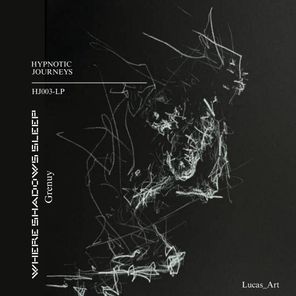 Grenuy – WHERE SHADOWS SLEEP EP