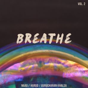 Naag, HARGO – Breathe, Vol. 2