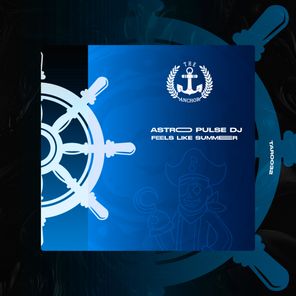 Astro Pulse DJ – Feels Like Summer