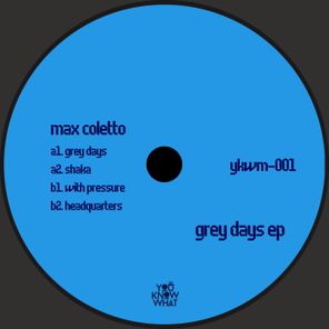 Max Coletto – Grey Days