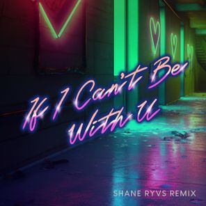 Chris Willis, Laurent Schark – If I Can’t Be With U (Shane Ryvs Remix)