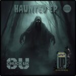 Chuck UK – Haunted EP