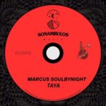 Marcus Soulbynight – TAYA