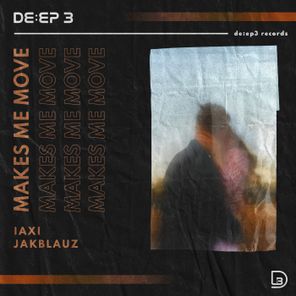 Jakblauz, IAXI – Makes Me Move