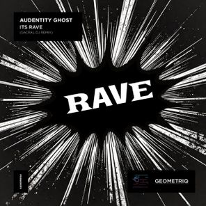 SACRAL DJ, Audentity Ghost – ITS RAVE (Remix Sacral dJ)