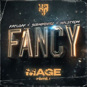 Mage, Subminderz – Fancy (Mage Remix)