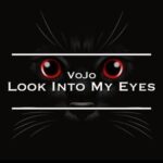 VoJo – Look Into My Eyes