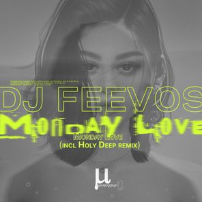 Holy Deep, DJ Feevos – Monday Love
