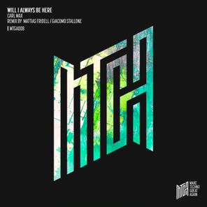 Giacomo Stallone, Mattias Fridell – Will I Always Be Here