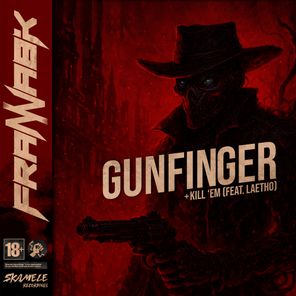 Frannabik, Laetho – Gunfinger / Kill ‘Em