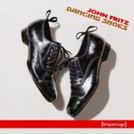 John Fritz – Dancing Shoes