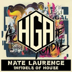 Nate Laurence – Infidels of House