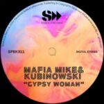Mafia Mike, Kubinowski - Gypsy Woman 3 Mafia Mike, Kubinowski – Gypsy Woman