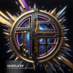 Blacktextured, HollyHood – Hustla