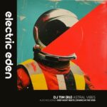 DJ Tim (Ru) – Astral Vibes