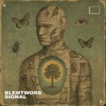 Blentwors – Signal