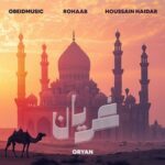 Obeidmusic, Rohaab – Oryan