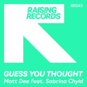Sabrina Chyld, Matt Dee – Guess You Thought