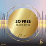 Place to Be – So Free