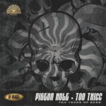 Pigeon Hole – Too Thicc