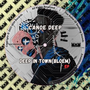 Canoe Deep – Deep In Town