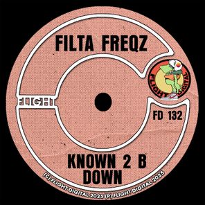 Filta Freqz – Known 2 B Down