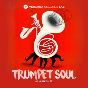 Julio Gonzalez – Trumpet Soul
