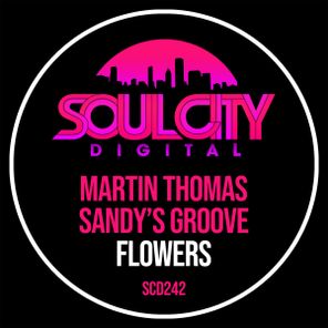 Martin Thomas, Sandy’s Groove – Flowers