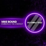Mike Bound – Embrace The Energy