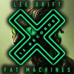 Lee Drift – Fat Machines