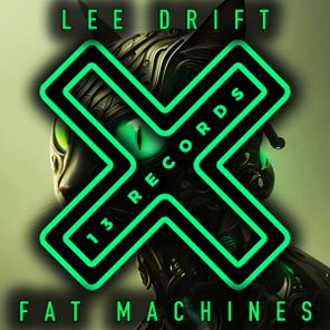 Lee Drift – Fat Machines
