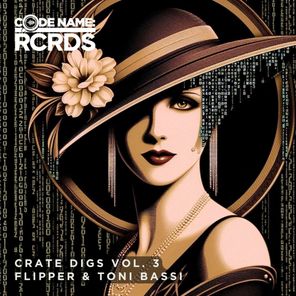 Toni Bassi, Flipper – Crate Digs Vol. 3