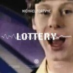 Michael Fortvne - Lottery 3 Michael Fortvne – Lottery