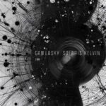 Cam Lasky – SOLARIS: KELVIN
