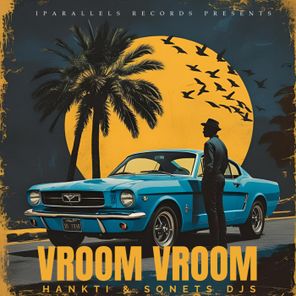 SONETS DJS, Hankti – Vroom Vroom